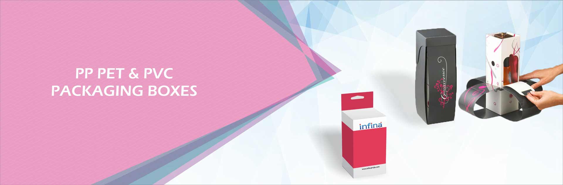 PP Pet & PVC Packaging Boxes